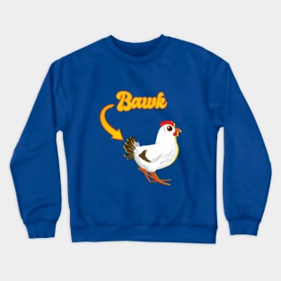 Funny Chicken Butt Bawk Butt Crewneck Sweatshirt